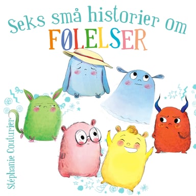 Omslag av "Seks små historier om FØLELSER"