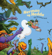 Herman og Hedda og dinosaurene av Geir Moen (Innbundet)