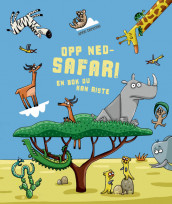 Opp ned-safari av Anne Derenne (Innbundet)